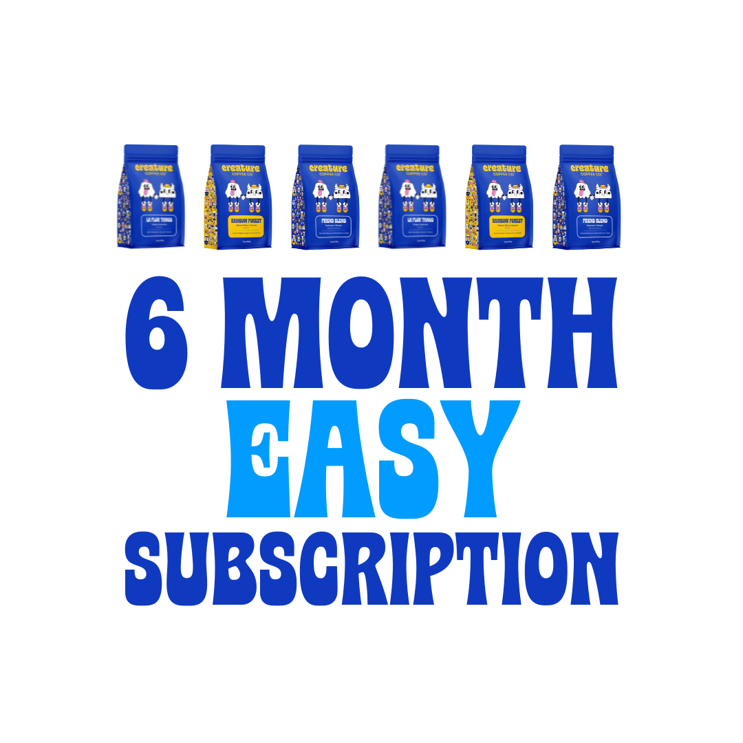 6 MONTH EASY SUBSCRIPTION - Creature Coffee Co - Creature Coffee Co